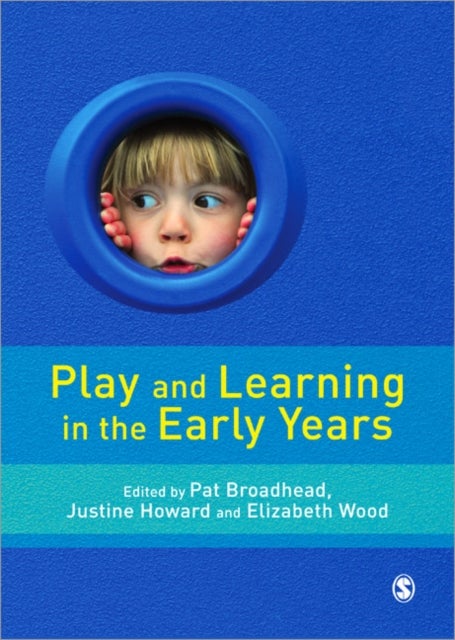 Play and Learning in the Early Years - From Research to Practice