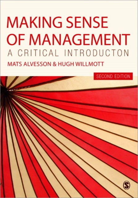 Making Sense of Management - A Critical Introduction