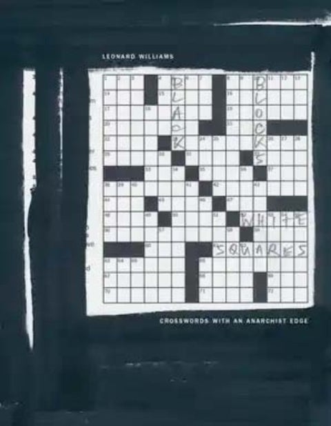 Black Blocks, White Squares - Crosswords With An Anarchist Edge
