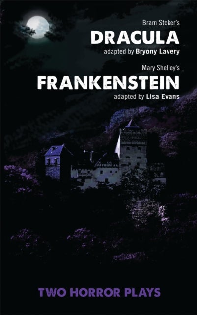 Dracula and Frankenstein - Two Horror Plays