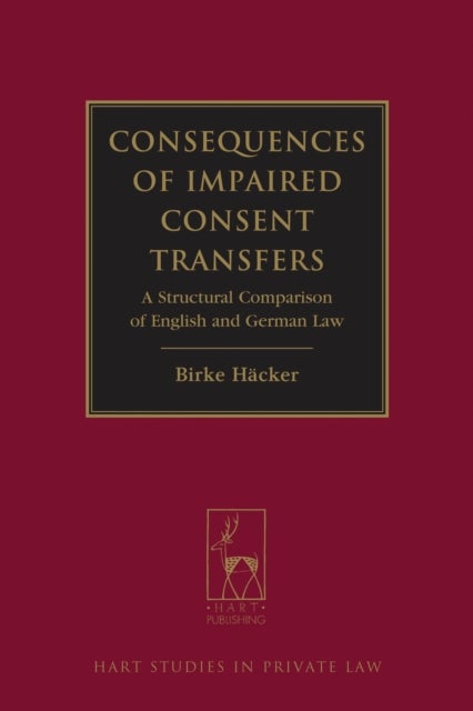 Consequences of Impaired Consent Transfers - A Structural Comparison of English and German Law