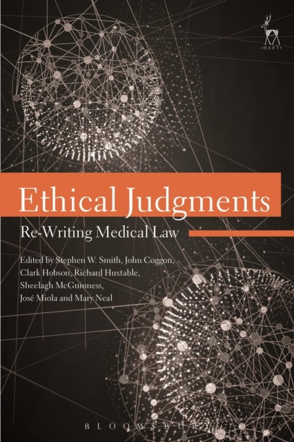 Ethical Judgments - Re-Writing Medical Law