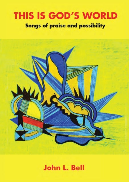 This is God’s World - Songs of praise and possibility