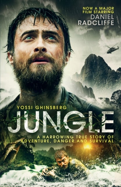 Jungle - A Harrowing True Story of Adventure, Danger and Survival