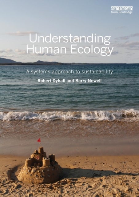 Understanding Human Ecology - A Systems Approach to Sustainability
