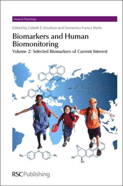 Biomarkers and Human Biomonitoring - Volume 2