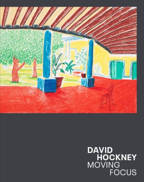 David Hockney: Moving Focus - Moving Focus
