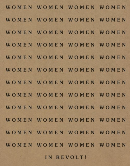 Women in Revolt! - Art and Activism in the UK 1970–90