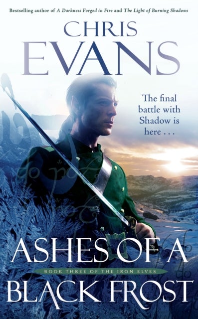 Ashes of a Black Frost - Book Three of The Iron Elves