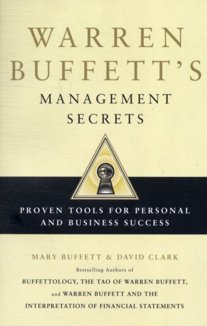 Warren Buffett's Management Secrets - Proven Tools for Personal and Business Success