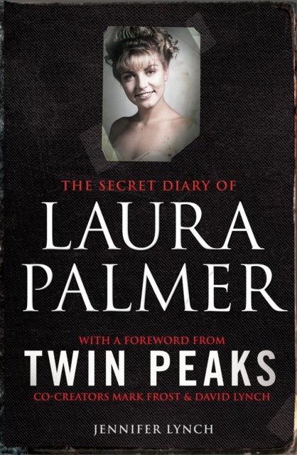 The Secret Diary of Laura Palmer - the gripping must-read for Twin Peaks fans
