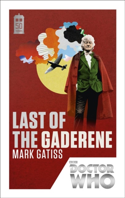 Doctor Who: Last of the Gaderene - 50th Anniversary Edition