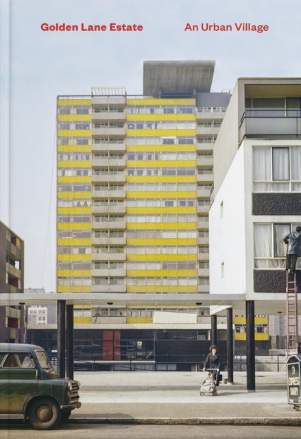 Golden Lane Estate - An Urban Village