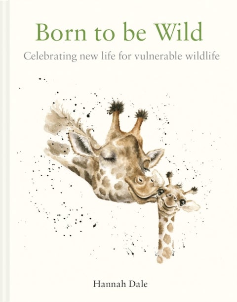 Born to be Wild - celebrating new life for vulnerable wildlife
