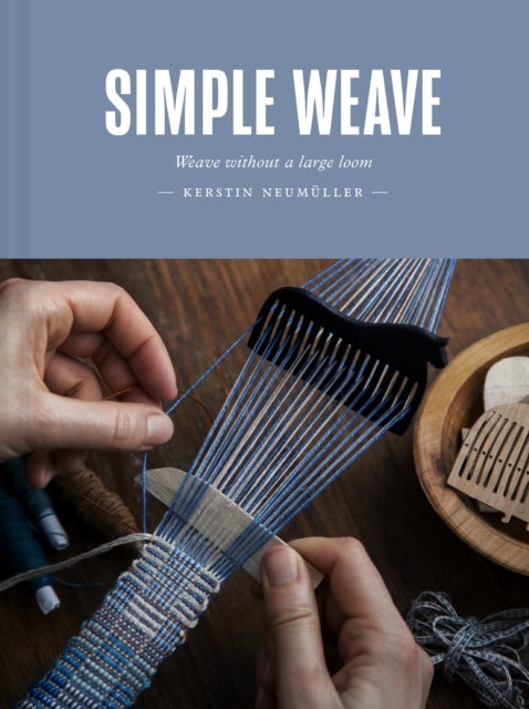Simple Weave - Weave without a large loom