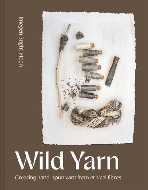 Wild Yarn - Creating hand-spun yarn from ethical fibres