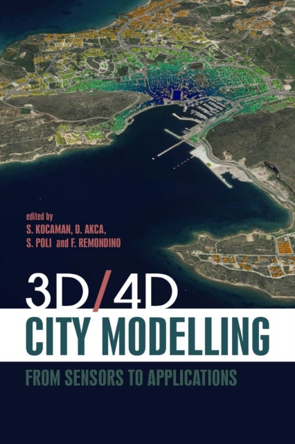 3D/4D City Modelling - From Sensors to Applications