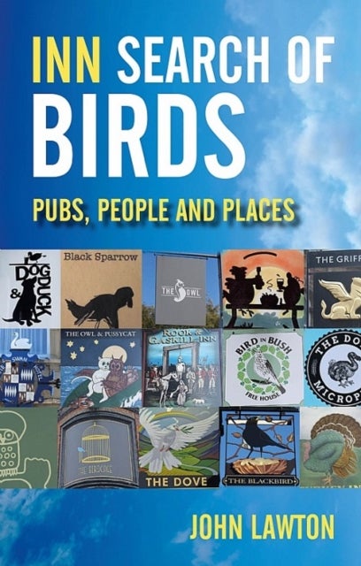 Inn Search of Birds - Pubs, People and Places