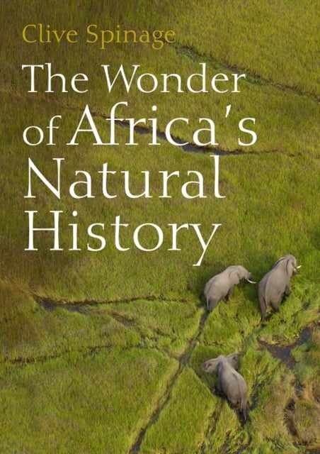 The Wonder of Africa’s Natural History