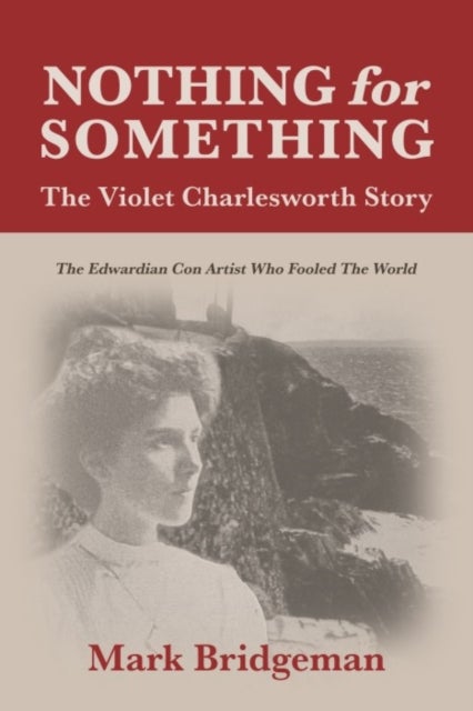 Nothing for Something - The Violet Charlesworth Story