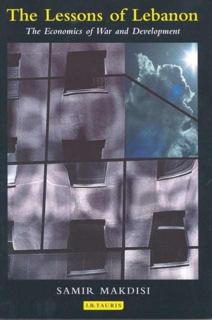 Lessons of Lebanon - The Economics of War and Development