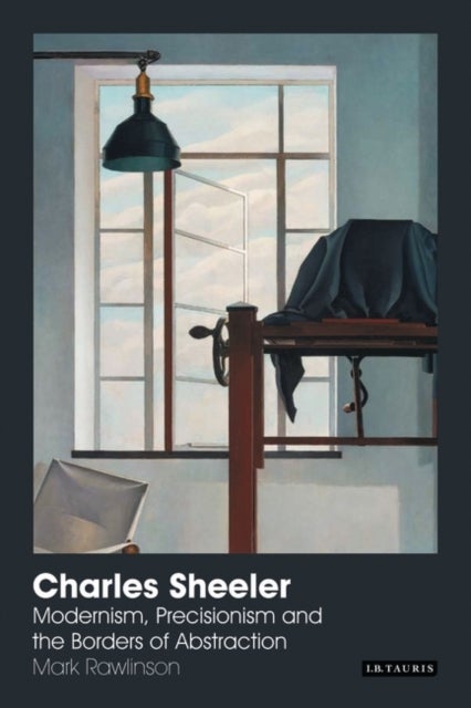 Charles Sheeler - Modernism, Precisionism and the Borders of Abstraction