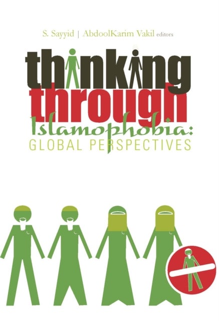 Thinking Through Islamophobia - Global Perspectives