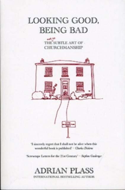 Looking Good, Being Bad - The (Not So) Subtle Art of Churchmanship