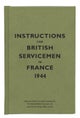 Instructions for British Servicemen in France, 1944