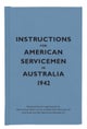 Instructions for American Servicemen in Australia, 1942
