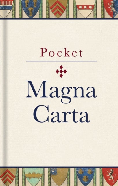 Pocket Magna Carta - 1217 Text and Translation