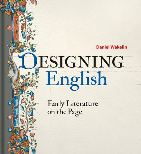 Designing English - Early Literature on the Page