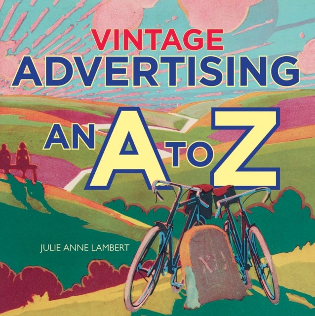Vintage Advertising - An A to Z