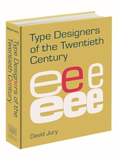 Type Designers of the Twentieth Century