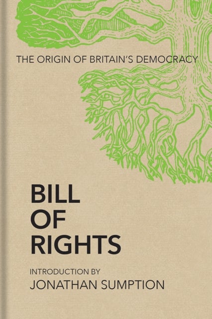 Bill of Rights - The Origin of Britain’s Democracy