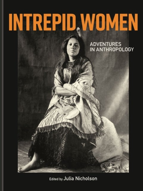 Intrepid Women - Adventures in Anthropology