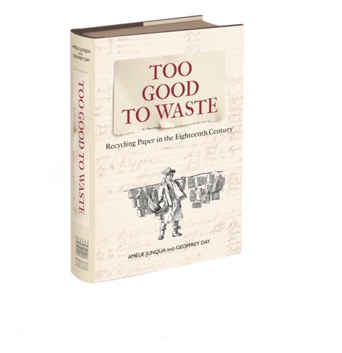 Too Good to Waste - Recycling Paper in the Eighteenth Century
