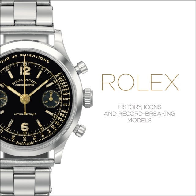 Rolex - History, Icons and Record-Breaking Models