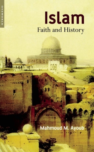 Islam - Faith and History