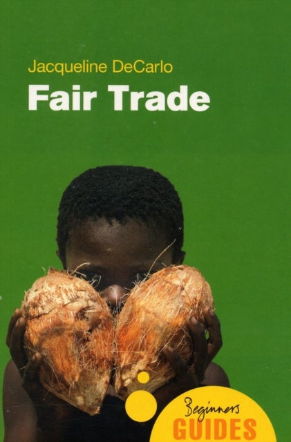 Fair Trade - A Beginner's Guide