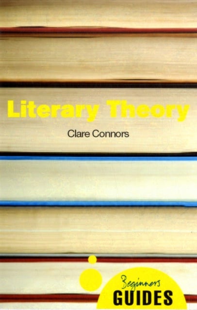 Literary Theory - A Beginner's Guide