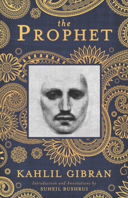 The Prophet - A New Annotated Edition
