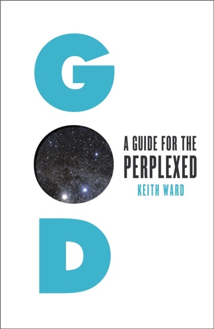 God - A Guide for the Perplexed