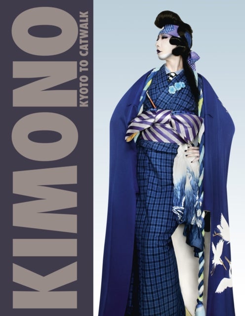 Kimono - Kyoto to Catwalk