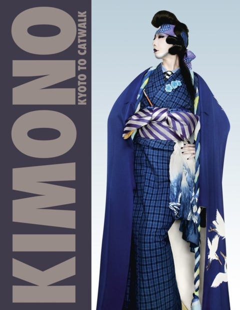 Kimono - Kyoto to Catwalk
