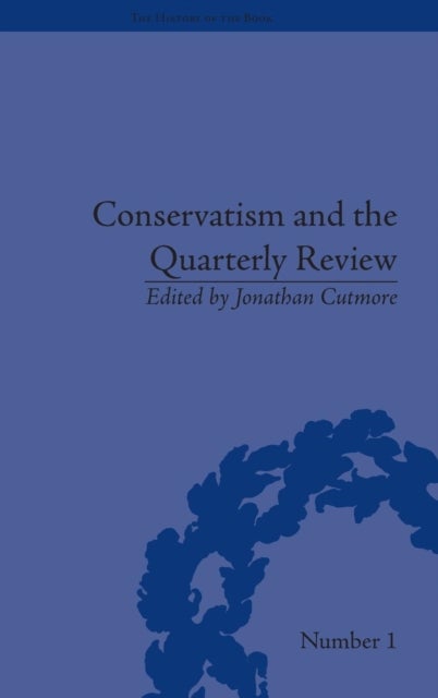 Conservatism and the Quarterly Review - A Critical Analysis