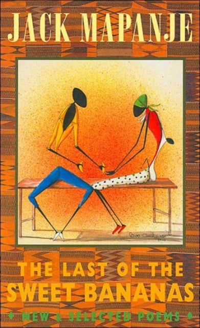 The Last of the Sweet Bananas - New & Selected Poems