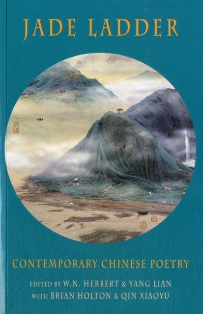 Jade Ladder - Contemporary Chinese Poetry