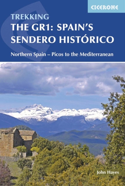 Spain's Sendero Historico: The GR1 - Northern Spain - Picos to the Mediterranean