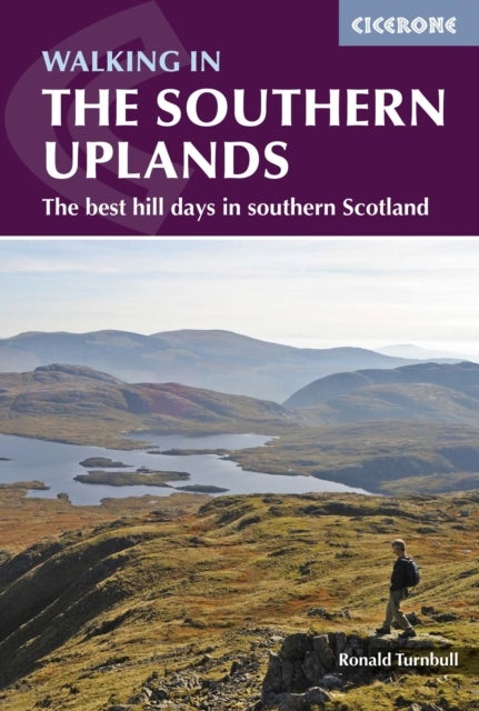Walking in the Southern Uplands - 44 best hill days in southern Scotland
